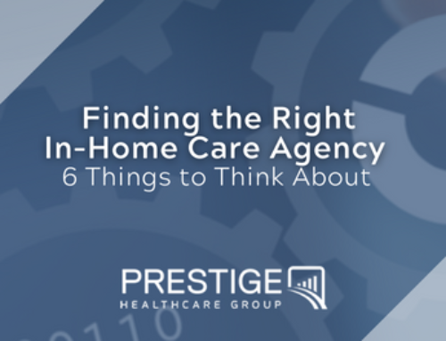 Finding the Right In-Home Care Agency – 6 Things to Think About
